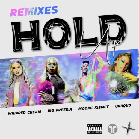 Hold Up (Nostalgix Remix) ft. Big Freedia, Moore Kismet, UNIIQU3 & Nostalgix | Boomplay Music