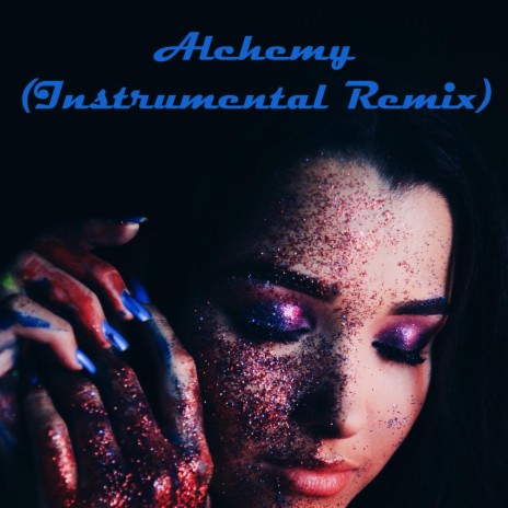 Alchemy (Instrumental Remix)