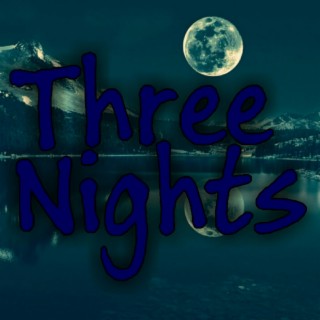 Three Nights