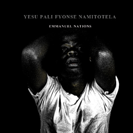 YESU PALI FYONSE NAMITOTELA | Boomplay Music