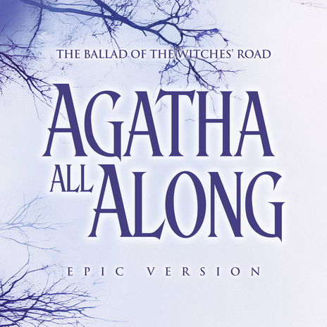 The Ballad of the Witches' Road - Agatha All Along (Epic Version) | Boomplay Music