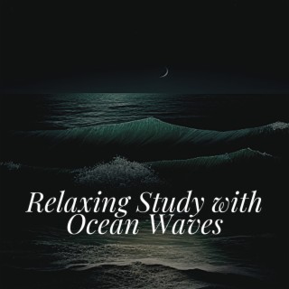 Relaxing Study with Ocean Waves, Flute & Piano Songs