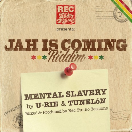 Mental Slavery (Jah is coming riddim) ft. Tunelón