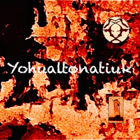 Yohualtonatiuk | Boomplay Music