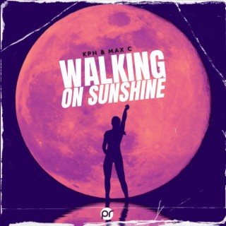 Walking on sunshine