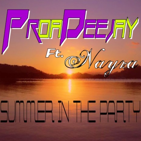 Summer in the Party (Original Mix) ft. Nayra