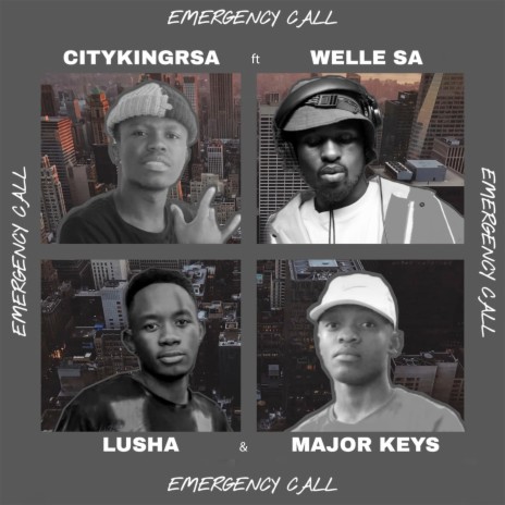 Emergency Call ft. Welle SA, Lusha & Major Keys | Boomplay Music
