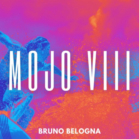 Mojo VIII | Boomplay Music