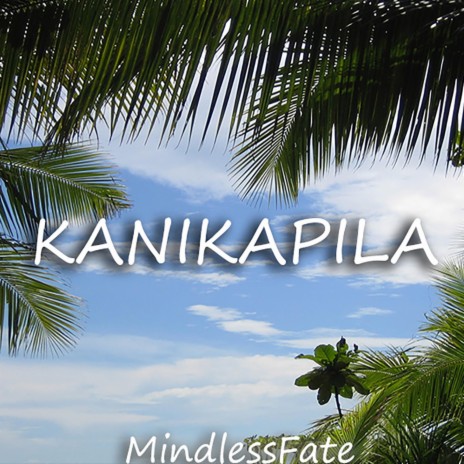 Kanikapila | Boomplay Music