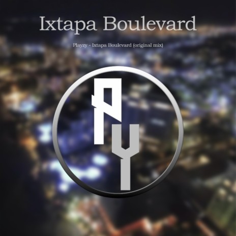 Ixtapa Boulevard | Boomplay Music