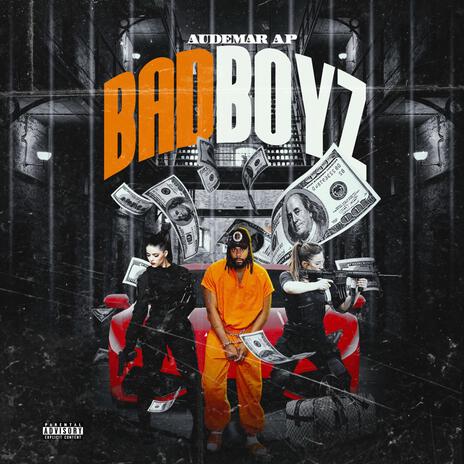 Bad Boyz | Boomplay Music