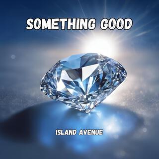 Something Good lyrics | Boomplay Music