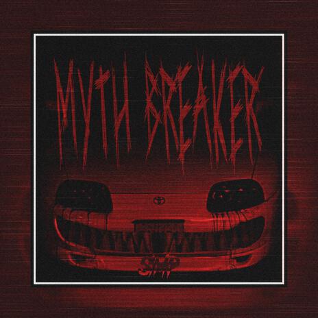 MYTH BREAKER | Boomplay Music