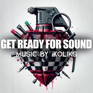 Get Ready For Sound