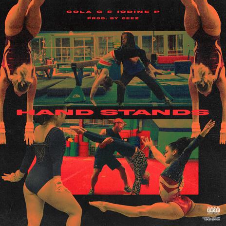 Hand Stands ft. Cola G | Boomplay Music