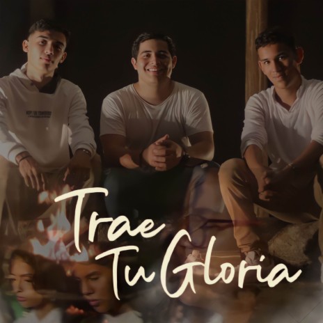 Trae Tu Gloria | Boomplay Music