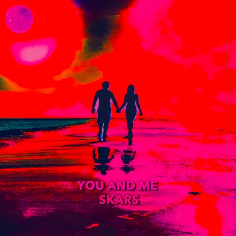 YOU AND ME | Boomplay Music