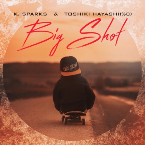 Big Shot ft. Toshiki Hayashi(%C) | Boomplay Music