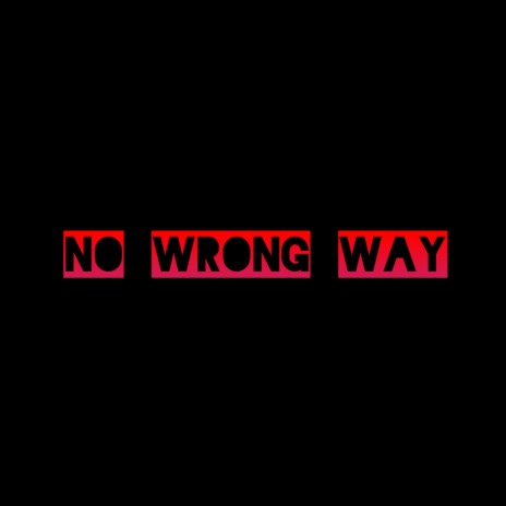 No Wrong Way (Original mix) | Boomplay Music