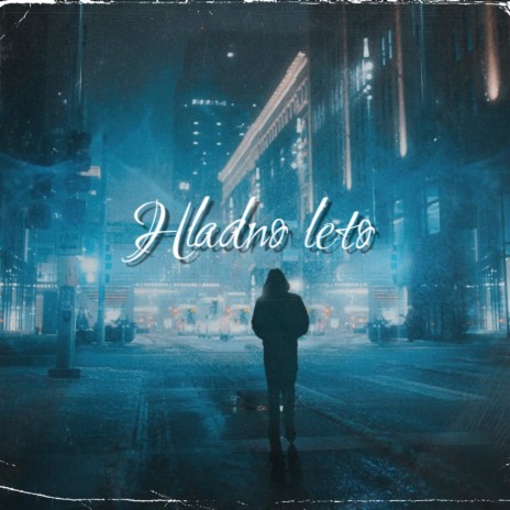 Hladno Leto ft. Ziro & Lord | Boomplay Music