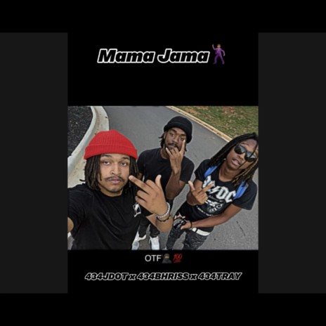 Mama Jama ft. 434TRAY & BHRISS
