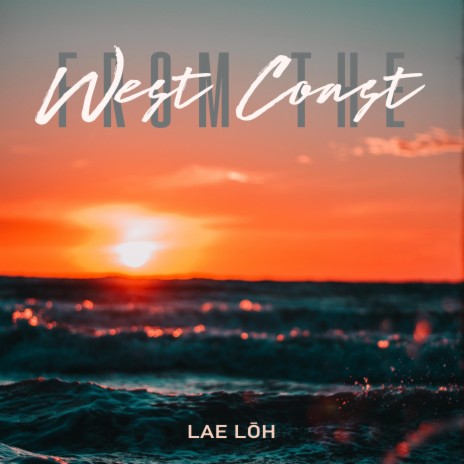 From the West Coast | Boomplay Music