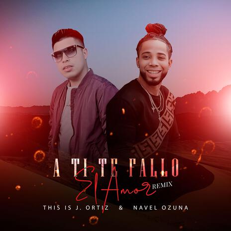 A Ti Te Fallo El Amor (Navel Ozuna Remix) ft. Navel Ozuna | Boomplay Music