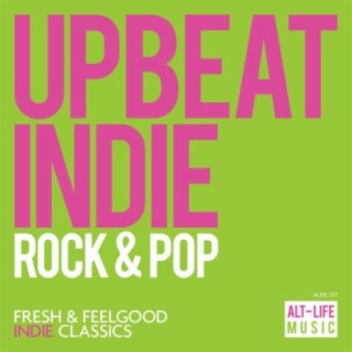 Upbeat Indie Rock & Pop
