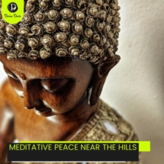 Meditative Peace Near the Hills