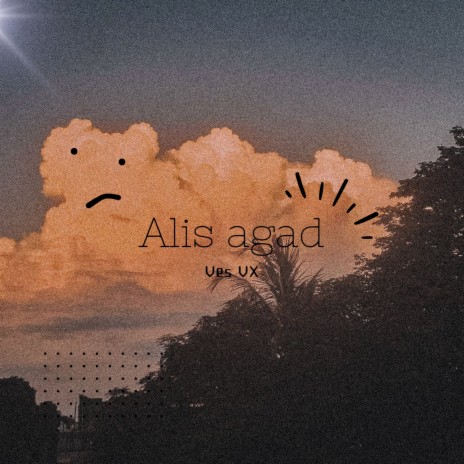 Alis agad | Boomplay Music