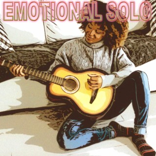 Emotional Solo