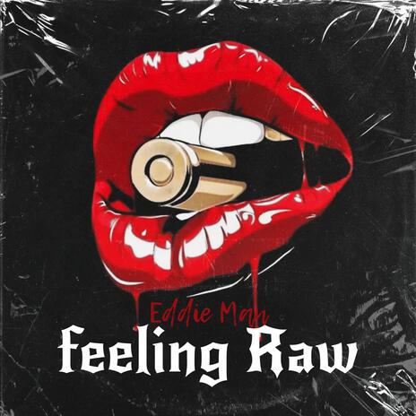 Feeling Raw | Boomplay Music