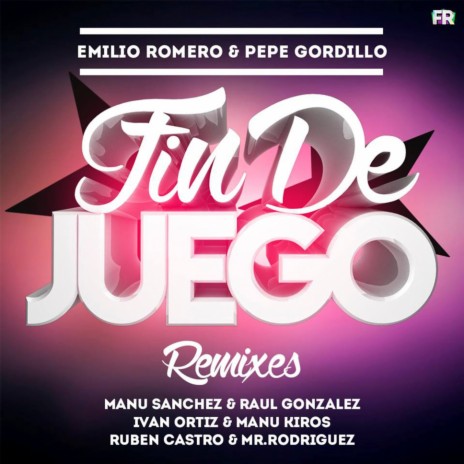 Fin de Juego (Rubén Castro & Mr. Rodríguez Remix) ft. Emilio Romero