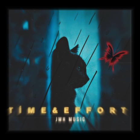 Time & Effort | Boomplay Music