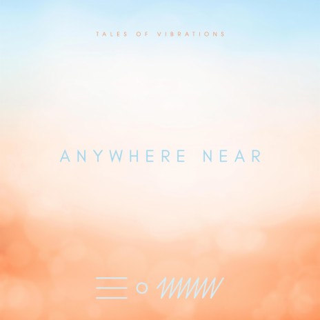 Anywhere Near | Boomplay Music