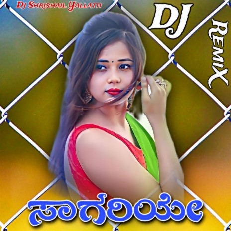 Sagariye Sagariye (Kannada EDM Mix)