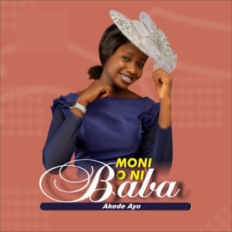 Moni O Ni Baba | Boomplay Music