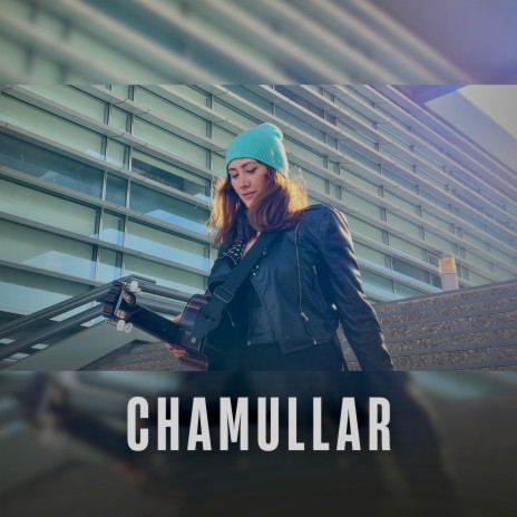 CHAMULLAR | Boomplay Music