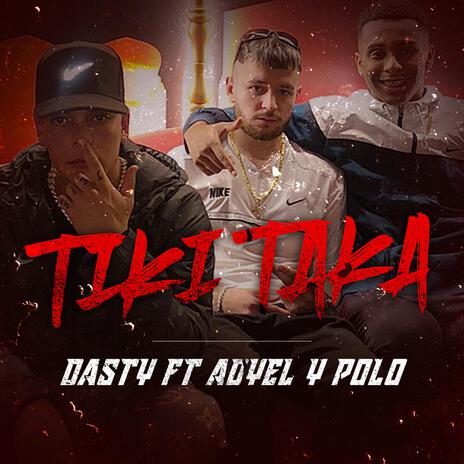 TIKI TAKA ft. Adyel y Polo | Boomplay Music