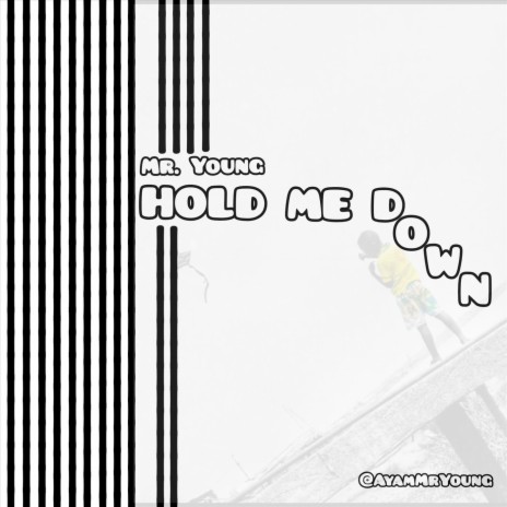 Hold Me Down | Boomplay Music