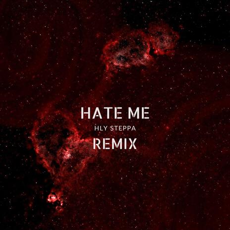 Hate Me | Boomplay Music