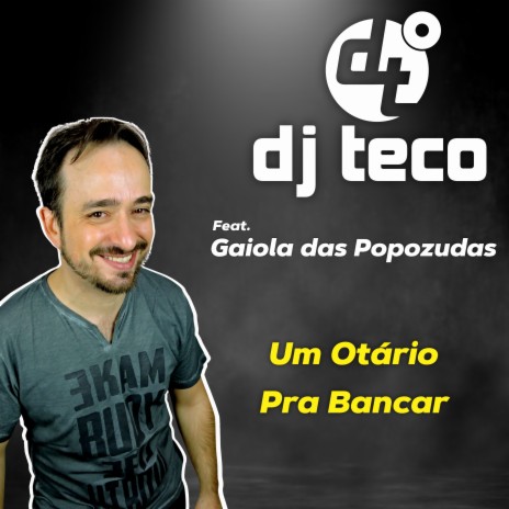 Um Otário Pra Bancar ft. Gaiola Das Popozudas