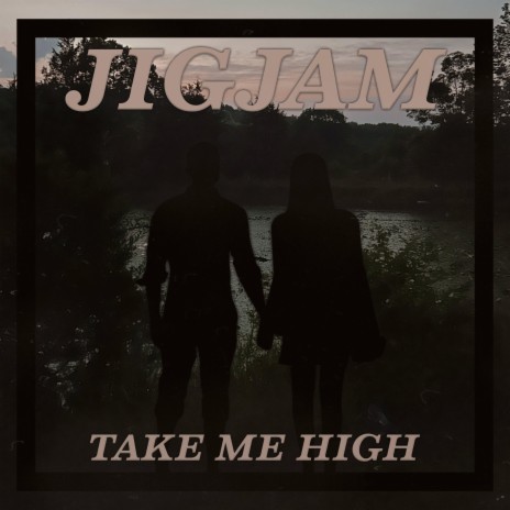 Take Me High