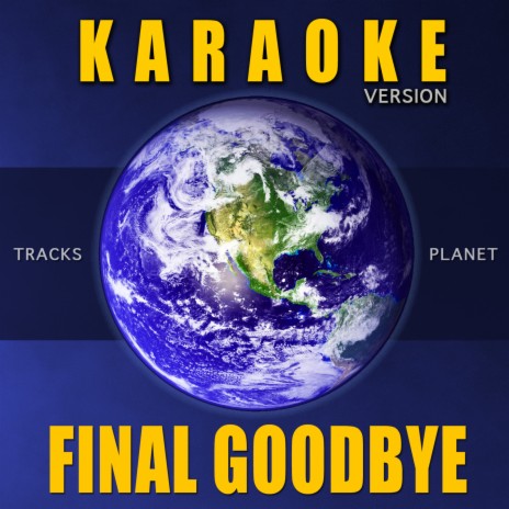 Final Goodbye (Karaoke Version) | Boomplay Music