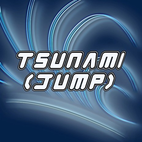 Tsunami (Jump) | Boomplay Music