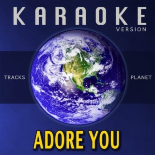 Adore You (Karaoke Version)