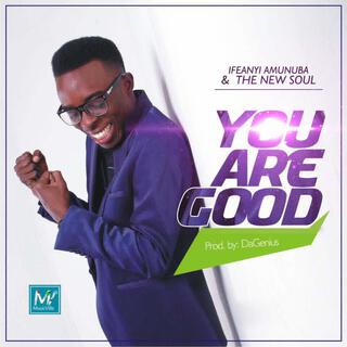 You Are Good lyrics | Boomplay Music