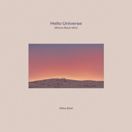 Hello Universe (Steve Bays Mix) | Boomplay Music