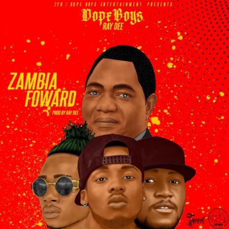 Zambia Forward ft. Ray Dee | Boomplay Music
