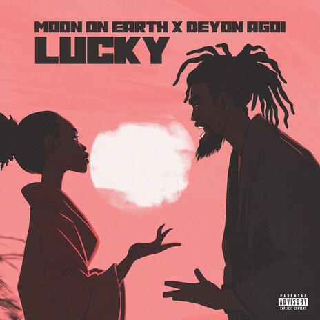 LUCKY ft. Moon on Earth | Boomplay Music